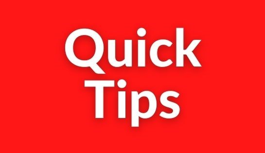 quick tips