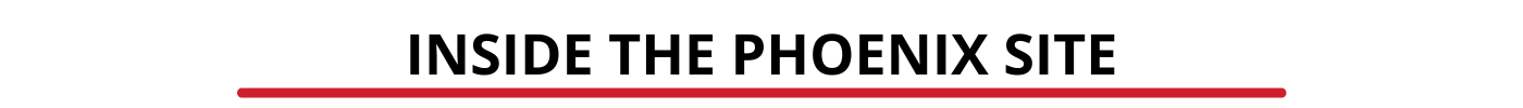 inside Phoenix site