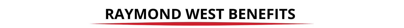 Raymond West Benefits