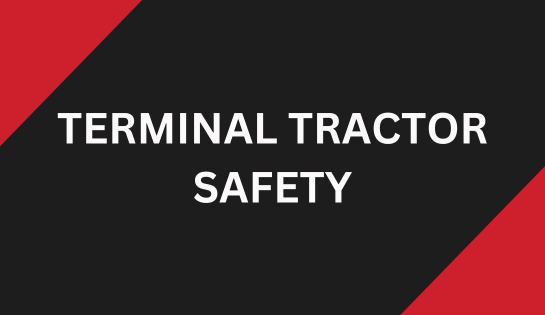 Terminal Tractor Safety